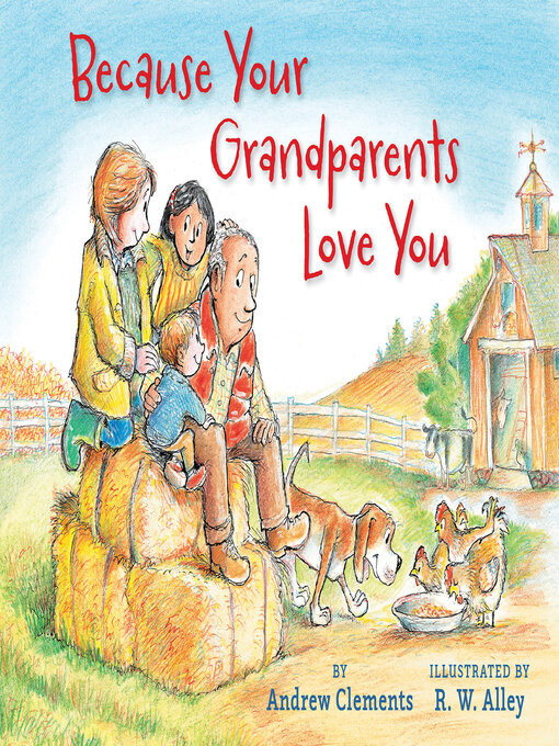 Title details for Because Your Grandparents Love You by Andrew Clements - Available